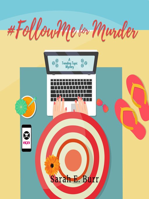 Title details for #FollowMe for Murder by Sarah E. Burr - Available